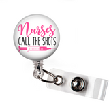 Nurses call the shots | Badge Reel | N022 - Badges and Buttons Club