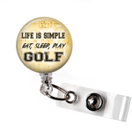 Life is Simple - Eat Sleep Play Golf  | Tan Background | Badge Reel | NP015 - Badges and Buttons Club