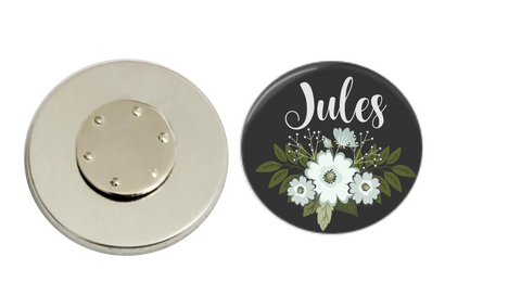 Magnetic Pin Back | Personalized Floral | Black Background | Badges and Buttons Club
