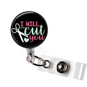 I will cut you | Black Background | Badge Reel | N010 - Badges and Buttons Club