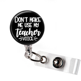 Don't make me use my teacher voice | Badge Reel | N019 | Badges and Buttons Club