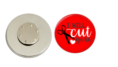 Magnetic Pin Back | I will cut you | Red Background | Badges and Buttons Club
