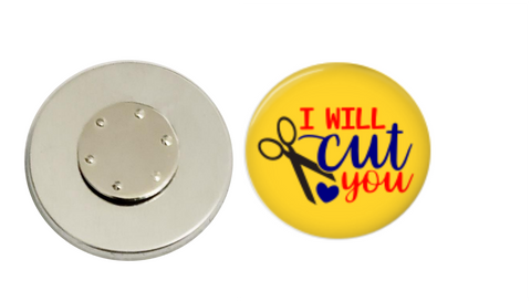 Magnetic Pin Back | I will cut you | Yellow Background | Badges and Buttons Club