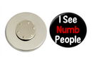 Magnetic Pin Back | I see numb people | Badges and Buttons Club
