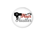 Button | Hair Hustler | White Background | Badges and Buttons Club